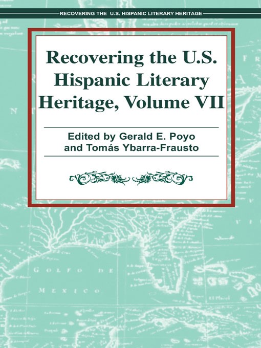 Title details for Recovering the U. S. Hispanic Literary Heritage, Volume VII by Gerald E. Poyo - Available